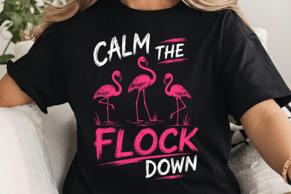 Calm the Flock Down Flamingo PNG: A Designer's Take on Tropical Humor